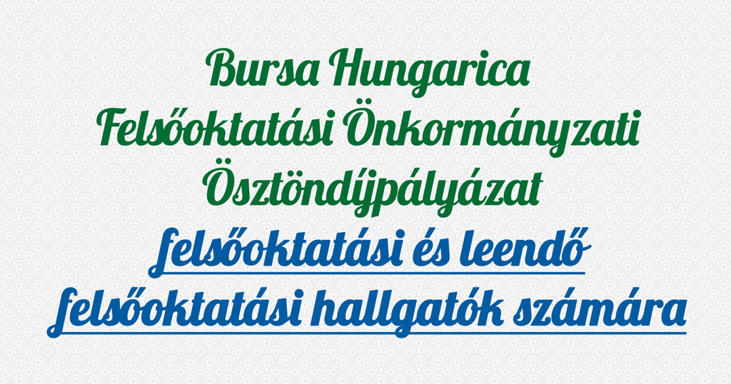 BURSA HUNGARICA Felsőoktatási Önkormányzati Ösztöndíj rendszer 2023